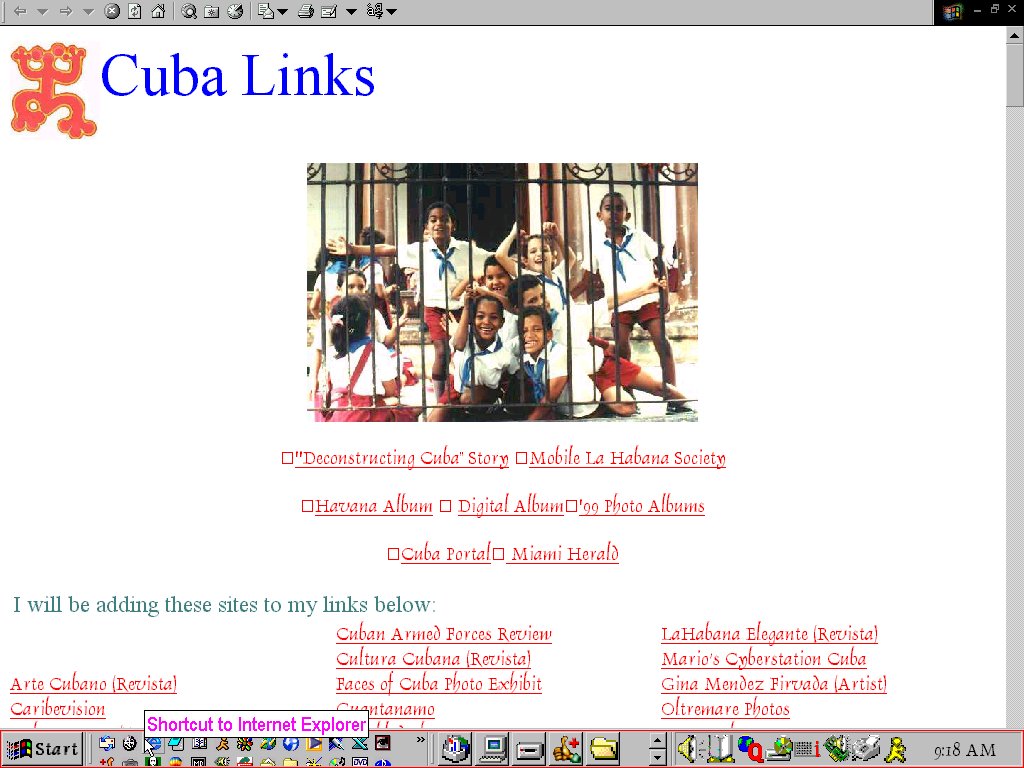 I have been to Cuba three times. There are other much better links to Cuba but these are my favorites.